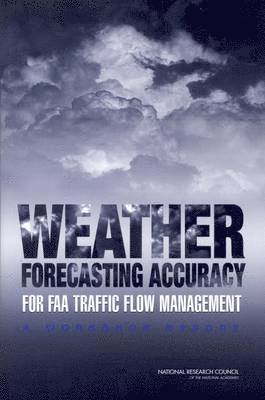 bokomslag Weather Forecasting Accuracy for FAA Traffic Flow Management