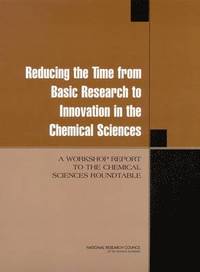 bokomslag Reducing the Time from Basic Research to Innovation in the Chemical Sciences