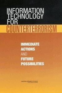 National Research Council, Division on Engineering and Physical Sciences, Computer Science and Telecommunications Board, Committee on the Role of Information Technology in Responding to Terrorism, Herbert S. Lin, David A. Patterson, John L. Hennessy - Information Technology for Counterterrorism, Häftad