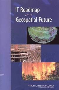 bokomslag IT Roadmap to a Geospatial Future