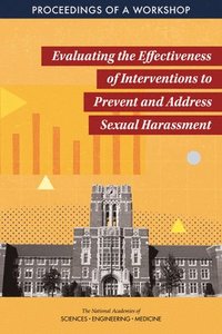 bokomslag Evaluating the Effectiveness of Interventions to Prevent and Address Sexual Harassment
