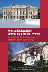 bokomslag Roots and Trajectories of Violent Extremism and Terrorism