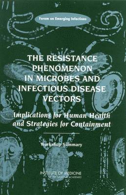 The Resistance Phenomenon in Microbes and Infectious Disease Vectors 1