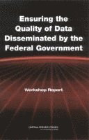 Ensuring the Quality of Data Disseminated by the Federal Government 1