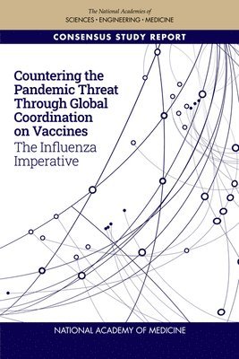Countering the Pandemic Threat Through Global Coordination on Vaccines 1