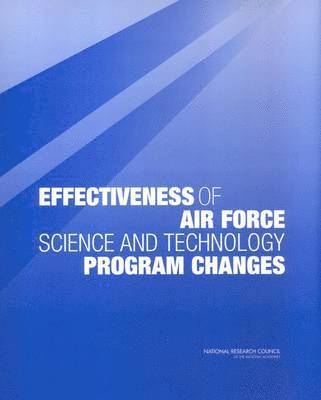 bokomslag Effectiveness of Air Force Science and Technology Program Changes