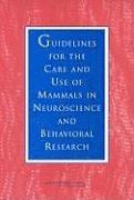 bokomslag Guidelines for the Care and Use of Mammals in Neuroscience and Behavioral Research