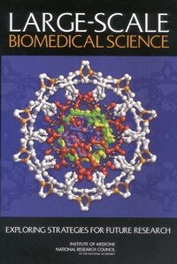 National Research Council, Division on Earth and Life Studies, Institute of Medicine, National Cancer Policy Board, Committee on Large-Scale Science and Cancer Research, Bruce W. Stillman, Sharyl J. Nass - Large-Scale Biomedical Science, Häftad