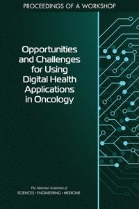 bokomslag Opportunities and Challenges for Using Digital Health Applications in Oncology