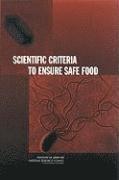 bokomslag Scientific Criteria to Ensure Safe Food