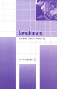 National Research Council, Division of Behavioral and Social Sciences and Education, Committee on National Statistics, Oversight Committee for the Workshop on Survey Automation, William Kalsbeek, Robert Groves, Michael L. Cohen, Daniel L. Cork - Survey Automation, Häftad