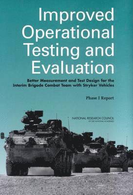 Improved Operational Testing and Evaluation 1
