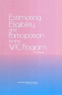 Estimating Eligibility and Participation for the WIC Program