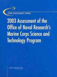 bokomslag 2003 Assessment of the Office of Naval Research's Marine Corps Science and Technology Program