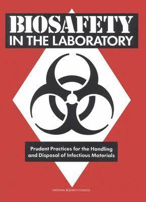 Biosafety in the Laboratory 1