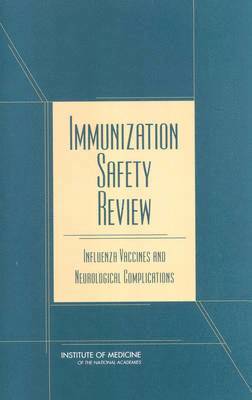 Immunization Safety Review Committee, Board on Health Promotion and Disease Prevention, Institute of Medicine, National Academy of Sciences, Board on Health Promotion and Disease Pr, Institute Of Medicine, Donna A. Almario, Kathleen Stratton, Theresa M. Wizemann, Marie C. McCormick, Marie C McCormick, Theresa Wizemann, Donna A Alamario - Immunization Safety Review, Häftad