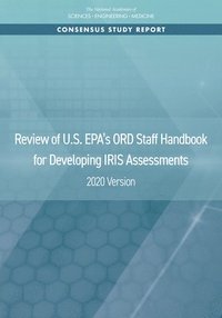 bokomslag Review of U.S. EPA's ORD Staff Handbook for Developing IRIS Assessments