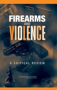 National Research Council, Division of Behavioral and Social Sciences and Education, Committee on Law and Justice, Committee to Improve Research Information and Data on Firearms, Carol V. Petrie, John V. Pepper, Charles F. Wellford - Firearms and Violence, Inbunden