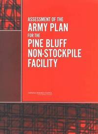 bokomslag Assessment of the Army Plan for the Pine Bluff Non-Stockpile Facility