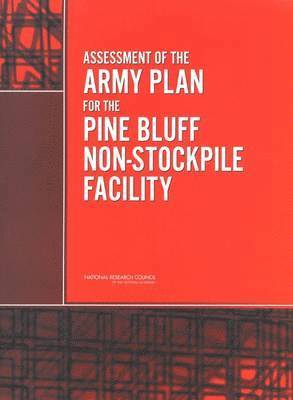 bokomslag Assessment of the Army Plan for the Pine Bluff Non-Stockpile Facility