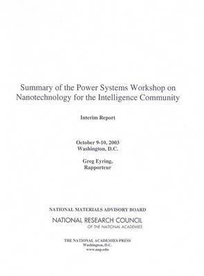 bokomslag Summary of the Power Systems Workshop on Nanotechnology for the Intelligence Community
