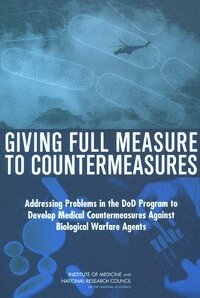 National Research Council, Institute of Medicine, Board on Life Sciences, Medical Follow-up Agency, and Acquisition of Medical Countermeasures Against Biological Warfare Agents Committee on Accelerating the Research, Development, Leslie Z. Benet, Jane S. Durch, Lois M. Joellenbeck - Giving Full Measure to Countermeasures, Häftad