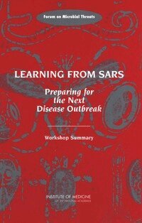 Institute of Medicine, Board on Global Health, Forum on Microbial Threats, Katherine Oberholtzer, Laura Sivitz, Alison Mack, Stanley Lemon, Adel Mahmoud, Stacey Knobler - Learning from SARS, Häftad