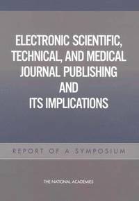 bokomslag Electronic Scientific, Technical, and Medical Journal Publishing and Its Implications