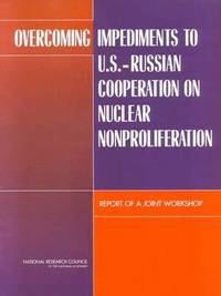 bokomslag Overcoming Impediments to U.S.-Russian Cooperation on Nuclear Nonproliferation