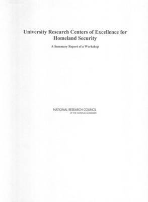 bokomslag University Research Centers of Excellence for Homeland Security
