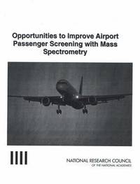 bokomslag Opportunities to Improve Airport Passenger Screening with Mass Spectrometry