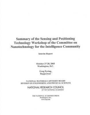 bokomslag Summary of the Sensing and Positioning Technology Workshop of the Committee on Nanotechnology for the Intelligence Community