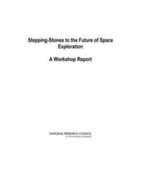 bokomslag Stepping-Stones to the Future of Space Exploration