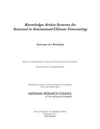 National Research Council, Policy and Global Affairs, Roundtable on Science and Technology for Sustainability, James Buizer, David W. Cash - Knowledge-Action Systems for Seasonal to Interannual Climate Forecasting, Häftad