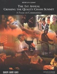 bokomslag 1st Annual Crossing the Quality Chasm Summit