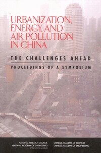 Chinese Academy of Sciences, Chinese Academy of Engineering, National Academy of Engineering, National Research Council, Policy and Global Affairs, and Cooperation Development, Security - Urbanization, Energy, and Air Pollution in China, Häftad