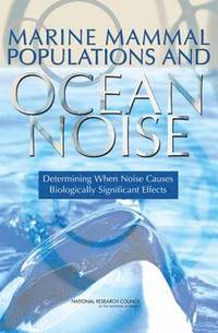bokomslag Marine Mammal Populations and Ocean Noise