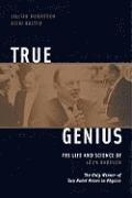 Vicki Daitch, Lillian Hoddeson - True Genius, Häftad