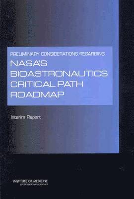 bokomslag Preliminary Considerations Regarding NASA's Bioastronautics Critical Path Roadmap