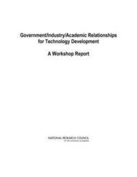 bokomslag Government/Industry/Academic Relationships for Technology Development
