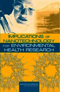 Implications of Nanotechnology for Environmental Health Research