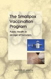 bokomslag The Smallpox Vaccination Program