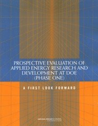 bokomslag Prospective Evaluation of Applied Energy Research and Development at DOE (Phase One)