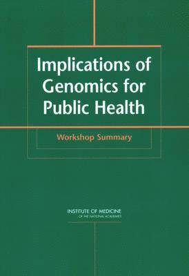 Implications of Genomics for Public Health 1