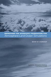 bokomslag Improving the Scientific Foundation for Atmosphere-Land-Ocean Simulations