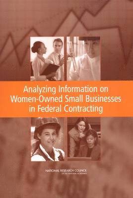Analyzing Information on Women-Owned Small Businesses in Federal Contracting 1