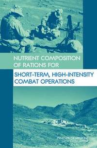 bokomslag Nutrient Composition of Rations for Short-Term, High-Intensity Combat Operations