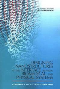 bokomslag Designing Nanostructures at the Interface between Biomedical and Physical Systems