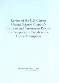 bokomslag Review of the U.S. Climate Change Science Program's Synthesis and Assessment Product on Temperature Trends in the Lower Atmosphere