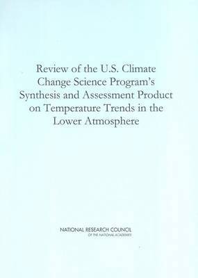 bokomslag Review of the U.S. Climate Change Science Program's Synthesis and Assessment Product on Temperature Trends in the Lower Atmosphere